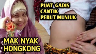 PIJAT MEMBENAHI PERUT MUNJUK ||LAMBUNG KAKU ||MAK NYAK