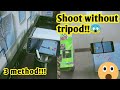 How to shoot video without tripod|How to shoot you tube videos|Diy cheap set up|Diy tripod