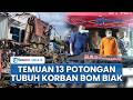 13 Serpihan Tubuh Korban Bom Biak Ditemukan di TKP, Petugas Masih Cari Tiga Orang Hilang