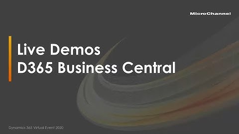 What’s New for Business Central Users - Dynamics 365 Virtual Event 2020