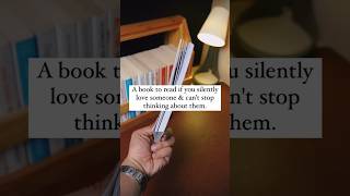 A book to read if you silently love someone &amp; can't stop thinking about them. #shorts