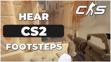 How to Hear Footsteps Better in CS2 (Quick & Easy)