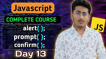 Alert, Prompt and Confirm Function in JavaScript | JavaScript Tutorial In Hindi #13