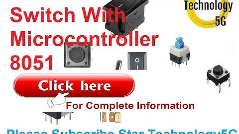 Microcontroller 8051 Lecture 12 How to Connect Switch