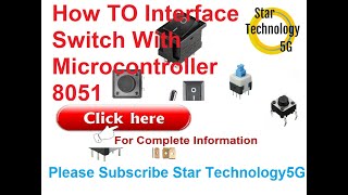 Microcontroller 8051 Lecture 12 How to Connect Switch