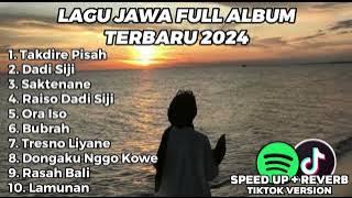 KUMPULAN LAGU JAWA FULL ALBUM VIRAL TIKTOK 2024 Takdire pisah dadi siji