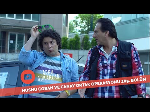 Hüsnü Çoban Ve Canay Ortak Operasyonda 289. Bölüm