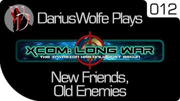 DariusWolfe Plays XCOM: Dynamic War Ep. 12: New Friends, Old Enemies