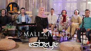 Mali Khiliq || ALMA ESBEYE || مالي خلق