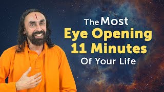 The Most Eye Opening 11 Minutes Of Your Life - NEVER Forget This | Swami Mukundananda