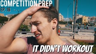 THIS DIDN'T WORKOUT... | Competition Prep | Ep. 18 - PALMA, MALLORCA (Travel Vlog)