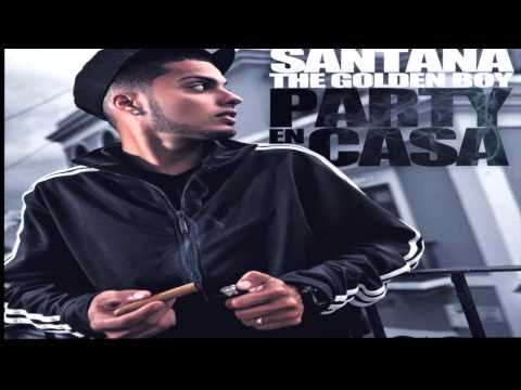 Santana The Golden Boy - Party En Casa (REGGAETON 2013)