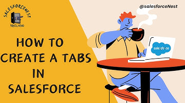 How to Create Tabs in Salesforce | Standard | Custom | #codeisha #codeishatrainingcentre