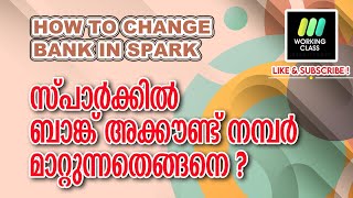 BANK ACCOUNT CHANGE IN SPARK