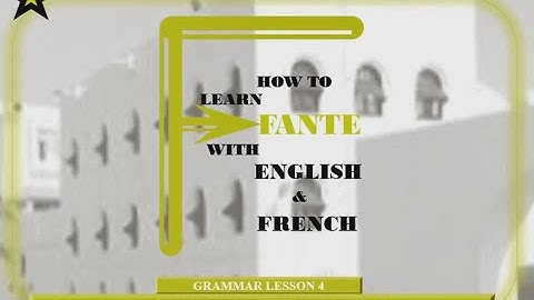 Grammar Lesson 4 - Sentence negation _ How to learn Fante with English and French.
