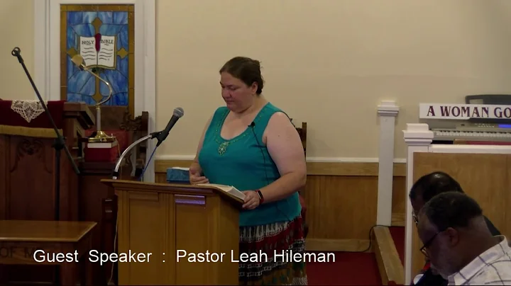 07-21-2019 11 am Guest Speaker : Pastor Leah Hileman