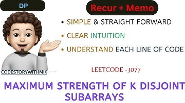 Maximum Strength of K Disjoint Subarrays | Recursion | Memoization | Leetcode 3077 | Contest 388