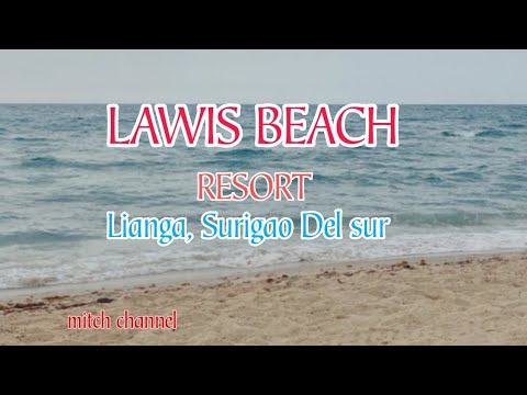 Lawis Beach Resort, Liangga Surigao Del Sur, Philippines