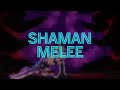 OUTDATED SHAMAN MELEE GUIDE