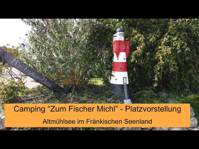 #102 Vorstellung Camping "Zum Fischer Michel" am Altmhlsee Gunzenhausen  (Frnkisches Seenland)