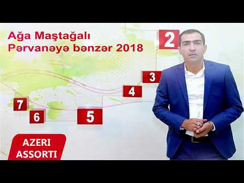 Pərvanəyə Bənzər (2018) Yeni Ağa Maştağalı