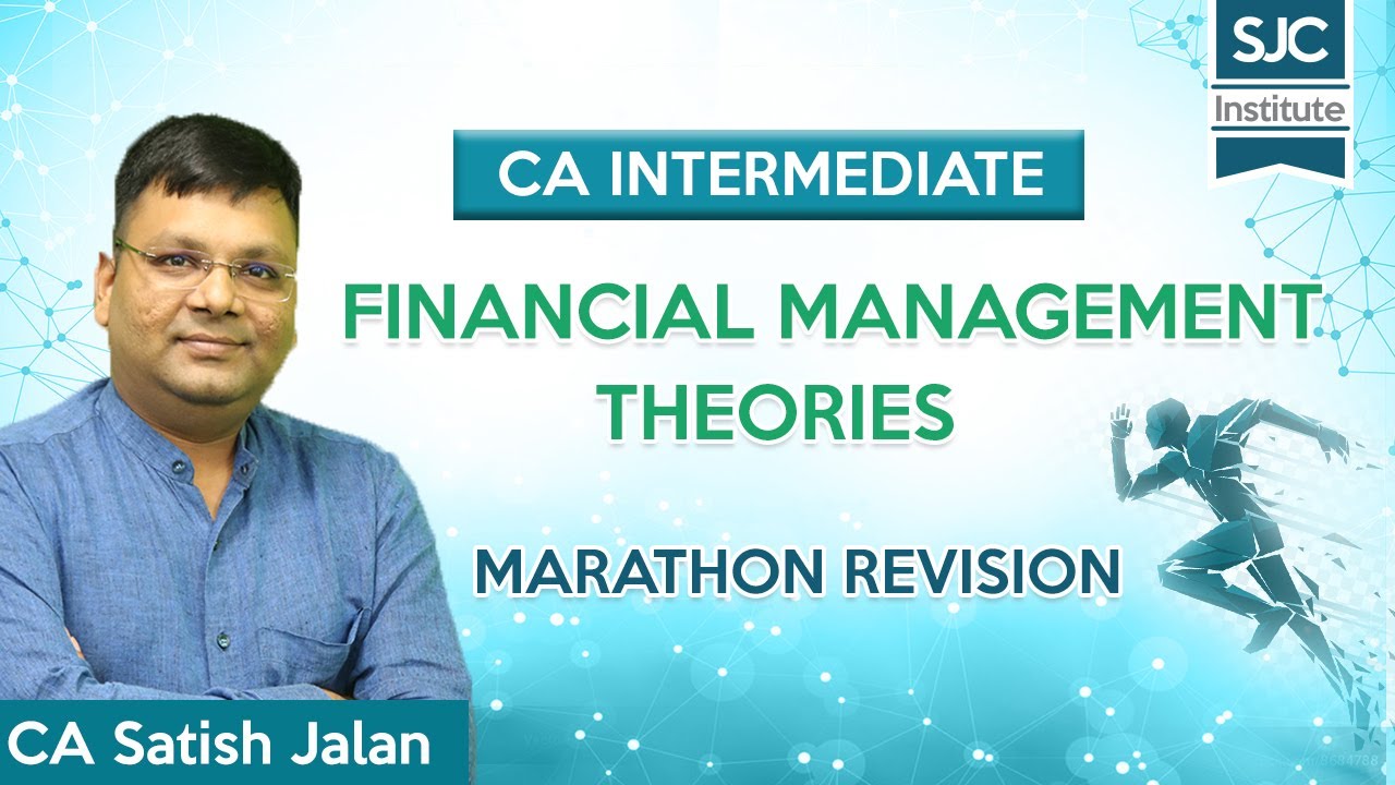 FM Theory - Marathon Revision | CA Intermediate | CA Satish Jalan - SJC ...
