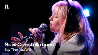 New Constellations - Say That You Will Tree 