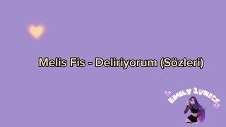 Deliriyorum geliyosun aklıma yerli yersiz-Melis Fis-Deliriyorum sözleri@MelisFis @EmilyLyrics6 Resimi