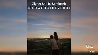 Ziynet Sali ft. Semicenk - Bozulmuş Kalbim (SLOWED + REVERB)