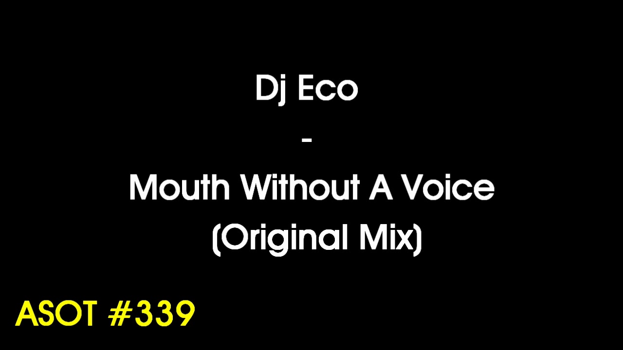 Dj Eco - Mouth Without A Voice (Original Mix)