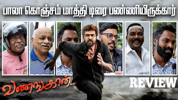 Vanangaan Public Review | Vanangaan Review | Vanangaan Movie Review | Bala | Arun Vijay