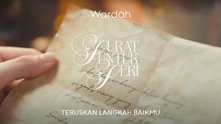 Wardah Short Movie: Surat Untuk Seri - a story of #TeruskanLangkahBaikmu