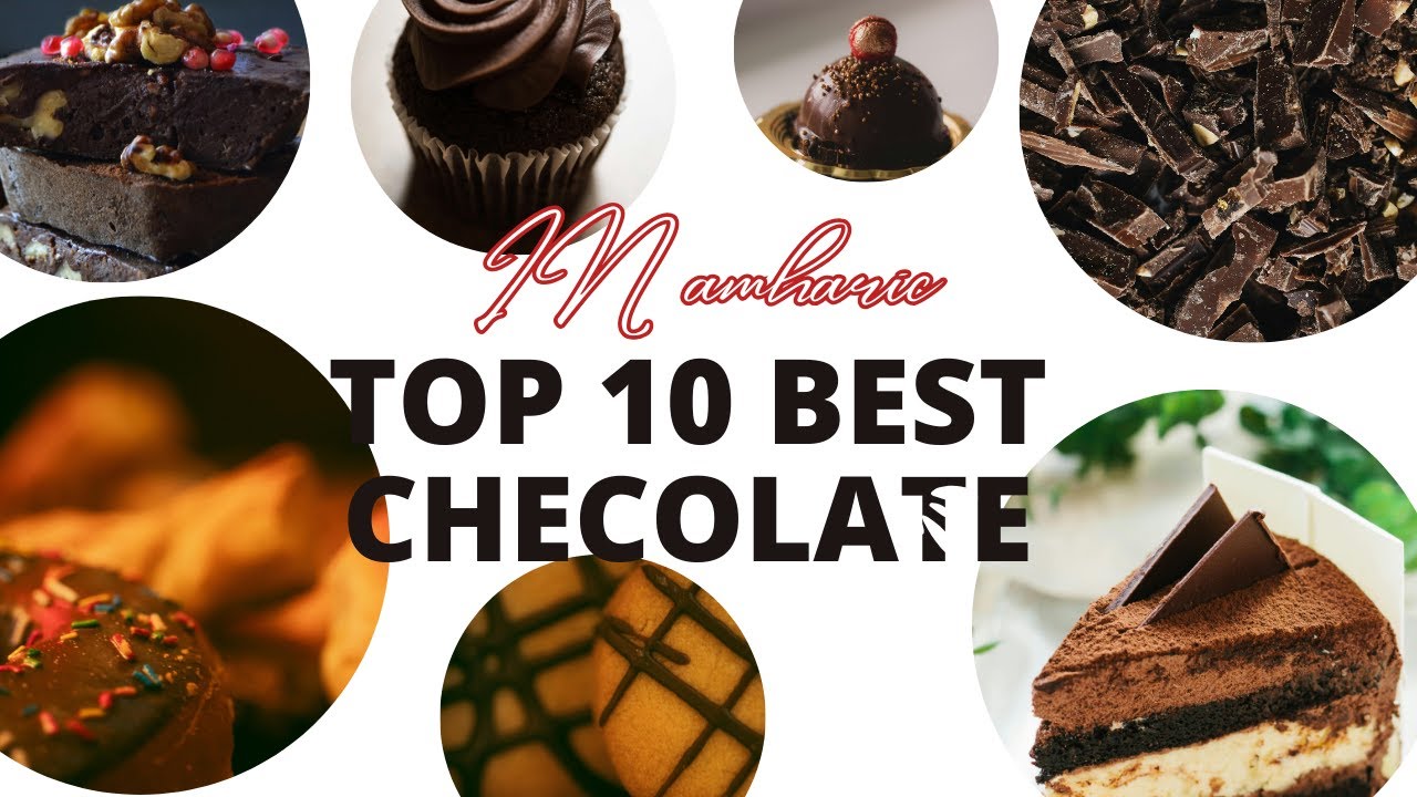 "Top 10 Best Chocolate in the World" - YouTube