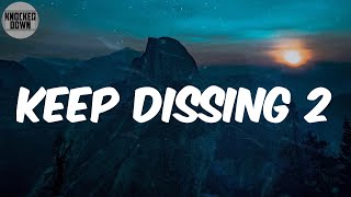 Keep Dissing 2 (Lyrics) - Real Boston Richey