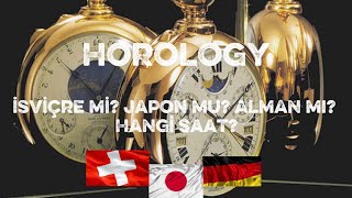 İsviçre Mi? Japon Mu? Alman Mı? Hangi Saat?