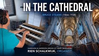 In The Cathedral | Bruce Steane | Harrison & Harrison St Mary Redcliffe