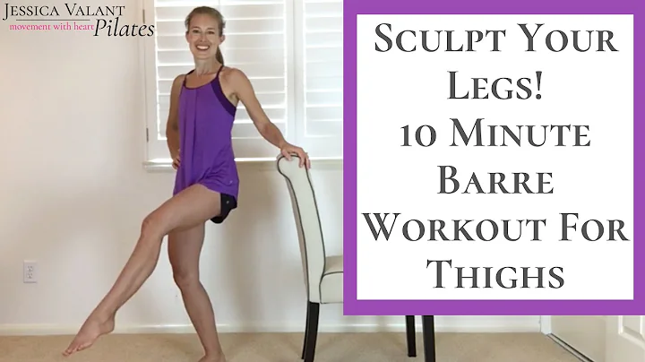 Barre Workout For Legs - Sculpt Your Thighs With T...