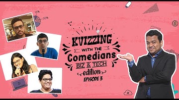 KVizzing With The Comedians - BizTech Edition | QF3 ft. Devaiah,  Raunaq, Surbhi & Tanmay