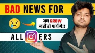 Ye Kya Karke Manega ?‍♀️ Bad News For All Instagrammer