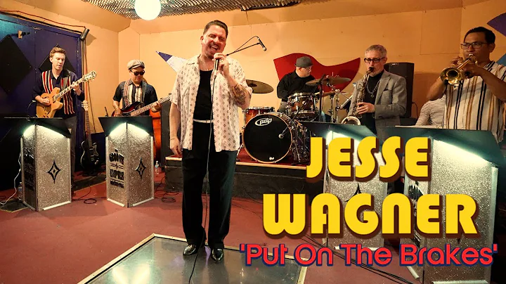 'Put On The Brakes' JESSE WAGNER w/ THE GROOVE EMP...