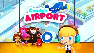 Candy's Airport || Unlocked All - Android Gameplay 1080p60 screenshot 2