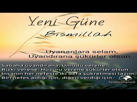 Yeni Güne Bismillah... Uyananlara selam, Uyandırana şükürler olsun...