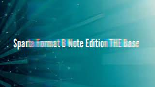 Sparta Format B Note Edition THE Base