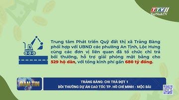 Trảng Bàng: Chi trả đợt 1 bồi thường dự án cao tốc TP. Hồ Chí Minh – Mộc Bài | TayNinhTV