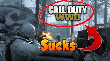 Call Of Duty WW2 Sucks.......A lot