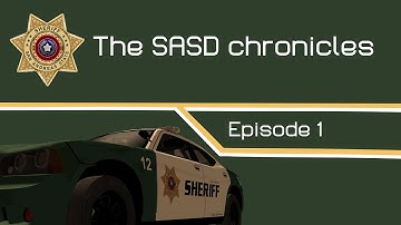 [LSRP] The SASD Chronicles | Episode 1