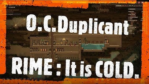 RIME: O.C.Duplicant challenge : Part 2 (Oxygen Not Included)