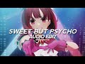 sweet but psycho - ava max [edit audio]