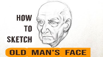 How to Sketch on Old Man