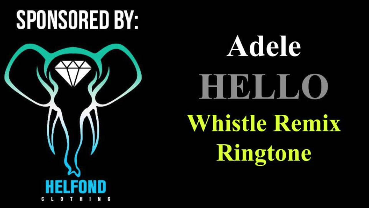 Hello Whistle by Adele Ringtone and Alert - YouTube